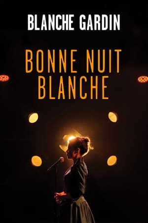 Póster de la película Blanche Gardin - Bonne nuit Blanche