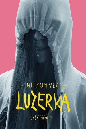 Póster de la película Ne bom več luzerka