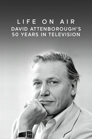 Póster de la película Life on Air: David Attenborough's 50 Years in Television