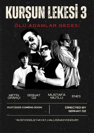 Kurşun Lekesi 3: Ölü Adamlar Gecesi