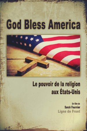 watch god bless america: the power of religion in the united states movie poster