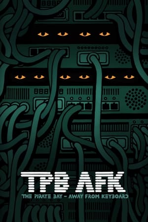 Póster de la película TPB AFK: The Pirate Bay - Away from Keyboard