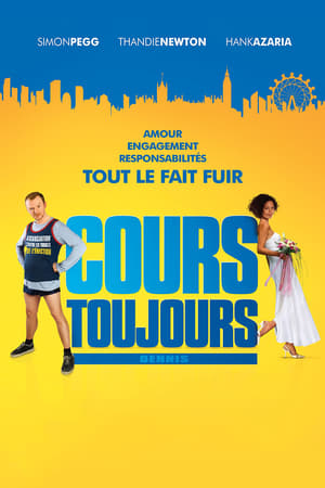 Cours Toujours Dennis Streaming VF VOSTFR