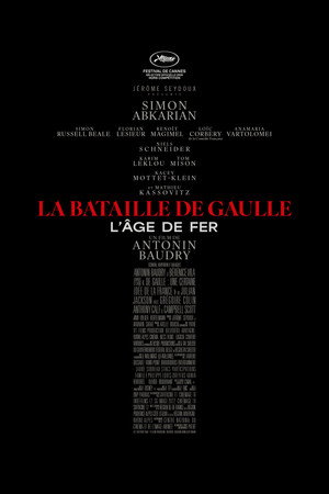 La Bataille de Gaulle : L’âge de fer