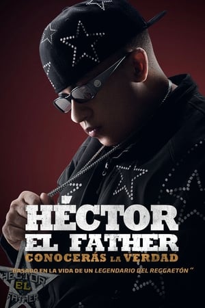 Póster de la película Héctor El Father: Conocerás la verdad