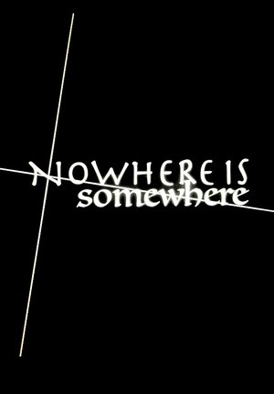 Póster de la película Nowhere Is Somewhere