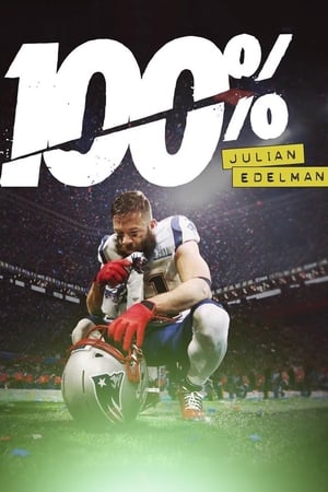 Póster de la película 100%: Julian Edelman