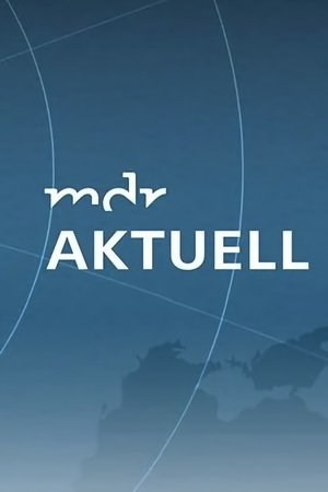 watch mdr aktuell tv show free online poster