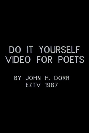 Do It Yourself Video for Poets