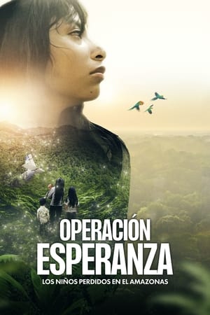 Póster de la película Operación Esperanza: Los niños perdidos en el Amazonas