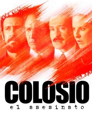 Póster de la película Colosio: El asesinato