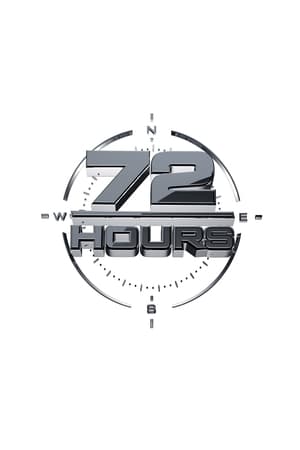 watch 72 hours tv show poster