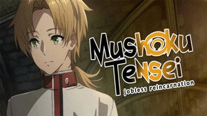 Mushoku Tensei: Isekai Ittara Honki Dasu