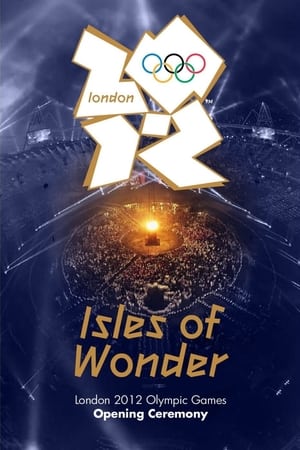 Póster de la película London 2012 Olympic Opening Ceremony: Isles of Wonder