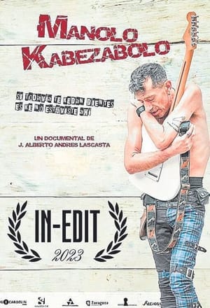 Póster de la película Manolo Kabezabolo (Si todavía te kedan dientes es ke no estuviste ahí)
