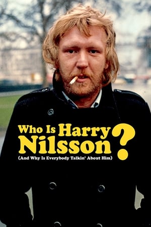 Póster de la película Who Is Harry Nilsson (And Why Is Everybody Talkin' About Him?)