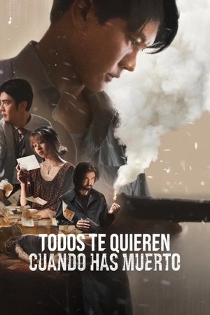 Póster de la película Todos te quieren cuando has muerto