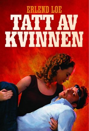 Póster de la película Tatt av kvinnen