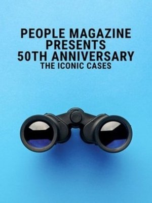 watch people magazine presents 50th anniversary: the iconic cases tv show poster