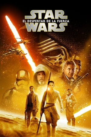 Poster de pelicula: La guerra de las galaxias. Episodio VII: El despertar de la fuerza (Star Wars VII)