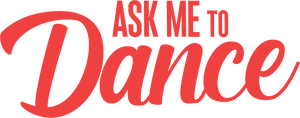 Ask Me to Dance