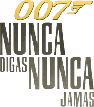 007: Nunca digas nunca jamás