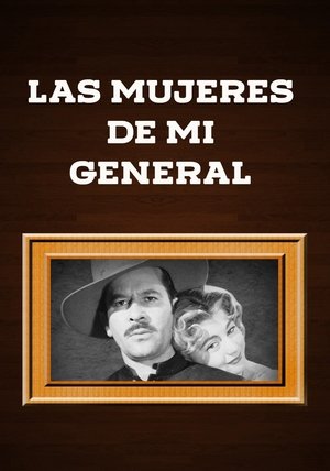 Póster de la película Las mujeres de mi general