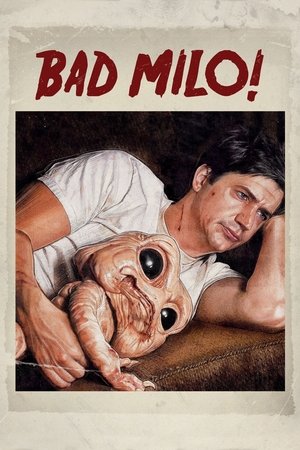 Bad Milo! Streaming VF VOSTFR