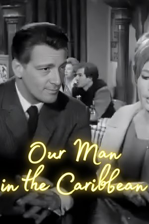 watch our man in the caribbean movie poster