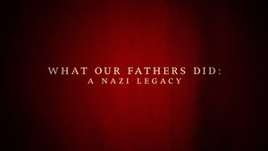 What Our Fathers Did: A Nazi Legacy
