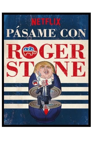 Póster de la película Pásame con Roger Stone