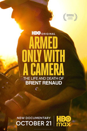 armed-only-with-a-camera-the-life-and-death-of-brent-renaud-2025