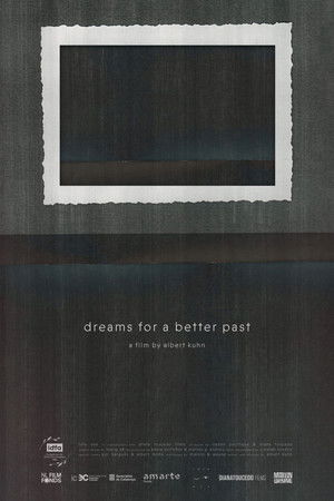 Dreams for a Better Past