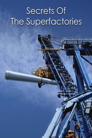 watch secrets of the superfactories tv show poster