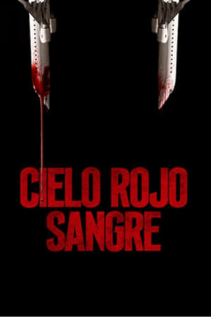 Póster de la película Cielo rojo sangre