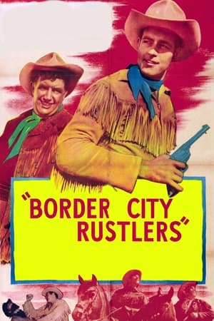 Póster de la película Border City Rustlers