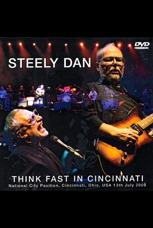 Póster de la película Steely Dan: Think Fast in Cincinnati