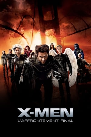 Film X-Men : L'Affrontement final streaming VF gratuit complet