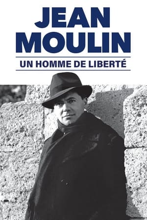 Póster de la película Jean Moulin, un homme de liberté