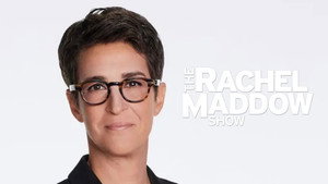 The Rachel Maddow Show