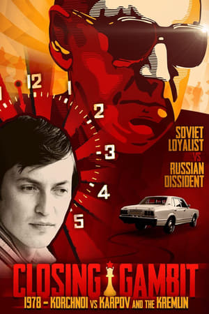 Póster de la película Closing Gambit: 1978 Korchnoi versus Karpov and the Kremlin