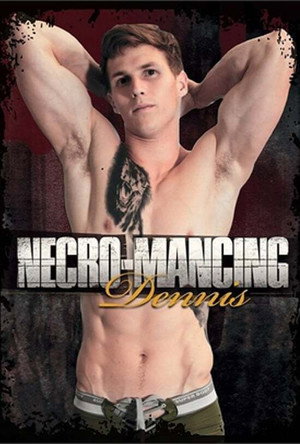 Póster de la película Necro-Mancing Dennis