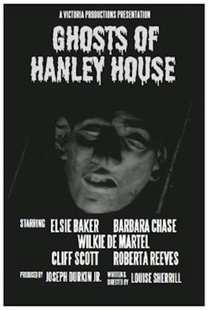 Póster de la película Ghosts of Hanley House