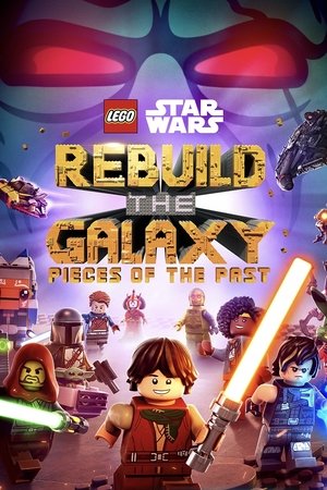 watch lego star wars: rebuild the galaxy - pieces of the past tv show free online poster