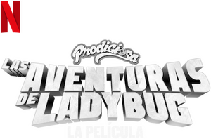 Miraculous: Las aventuras de Ladybug – La Película