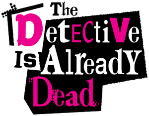 The Detective Is Already Dead