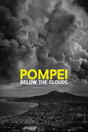Pompei: Below the Clouds
