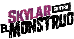 Skylar contra el monstruo