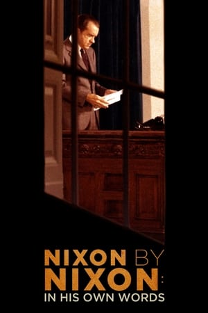 Póster de la película Nixon by Nixon: In His Own Words