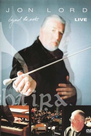 watch jon lord - beyond the notes live movie poster
